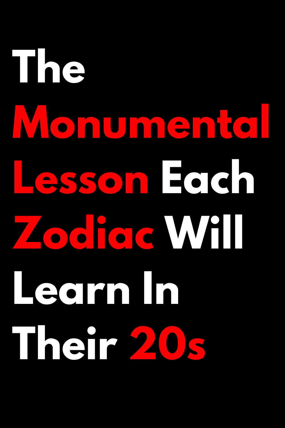 The Monumental Lesson Each Zodiac Will Learn In Their 20s