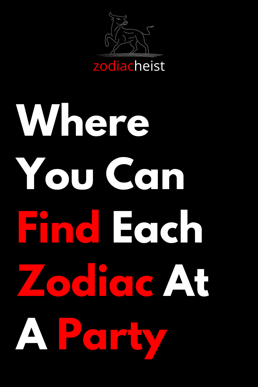 Where You Can Find Each Zodiac At A Party