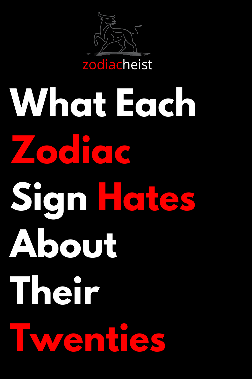 What Each Zodiac Sign Hates About Their Twenties