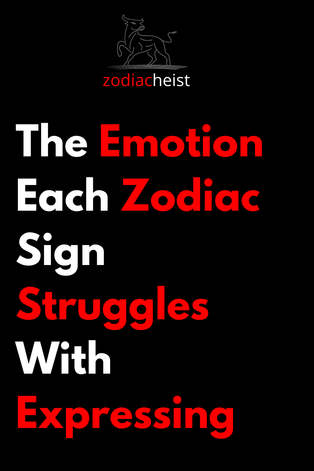 The Emotion Each Zodiac Sign Struggles With Expressing