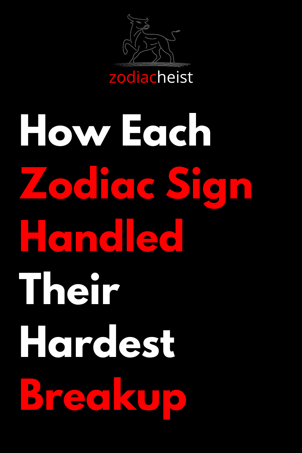 How Each Zodiac Sign Handled Their Hardest Breakup