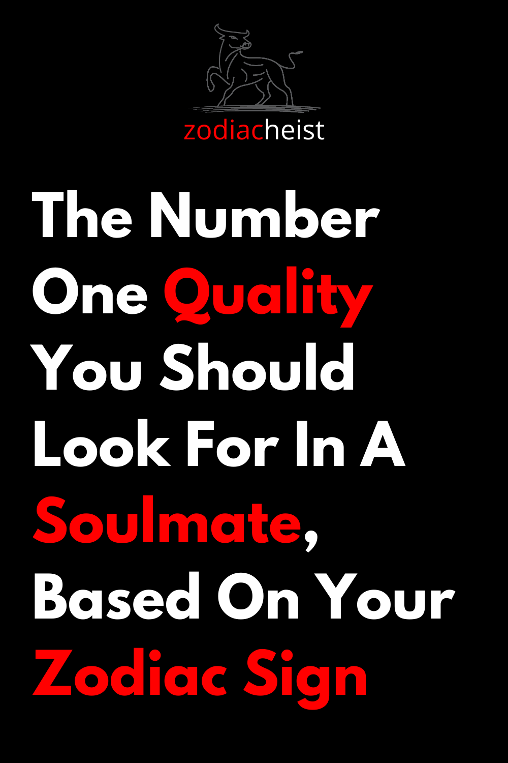 The Number One Quality You Should Look For In A Soulmate, Based On Your Zodiac Sign