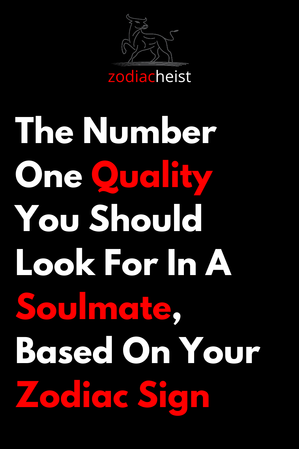 The Number One Quality You Should Look For In A Soulmate, Based On Your Zodiac Sign