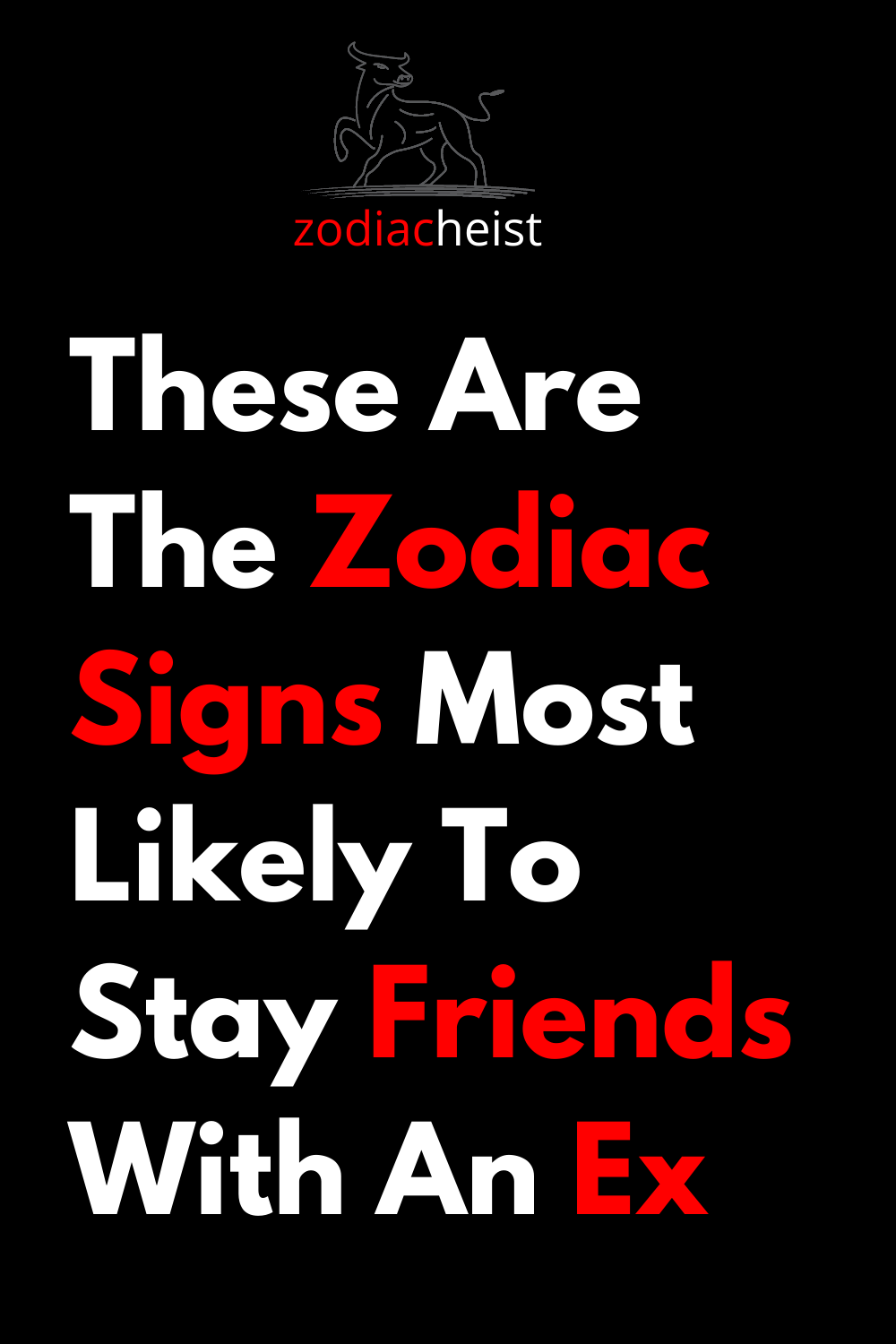 These Are The Zodiac Signs Most Likely To Stay Friends With An Ex