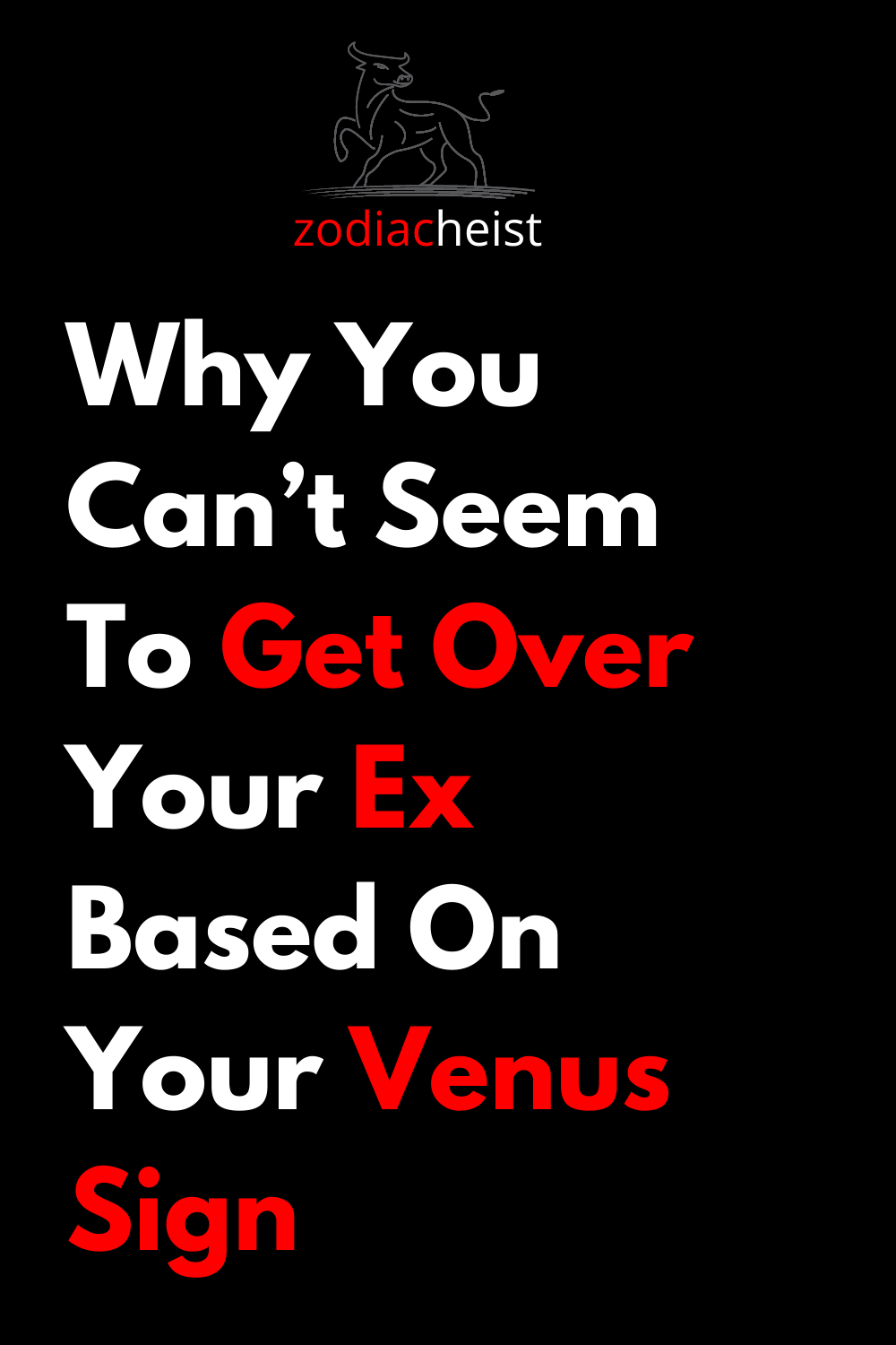Why You Can’t Seem To Get Over Your Ex Based On Your Venus Sign