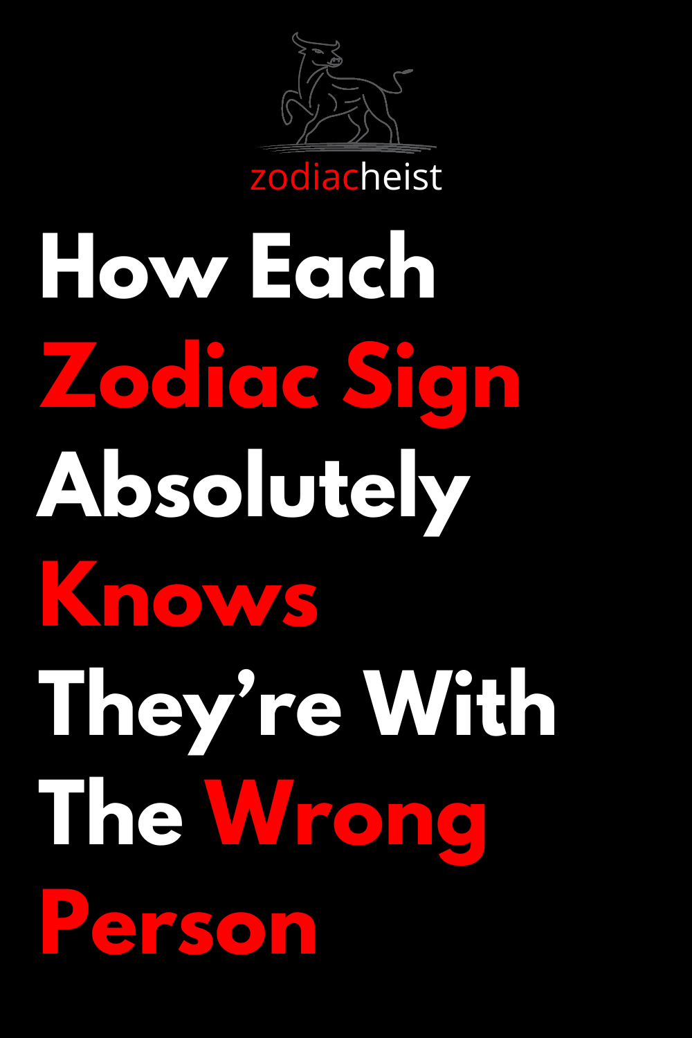 How Each Zodiac Sign Absolutely Knows They’re With The Wrong Person