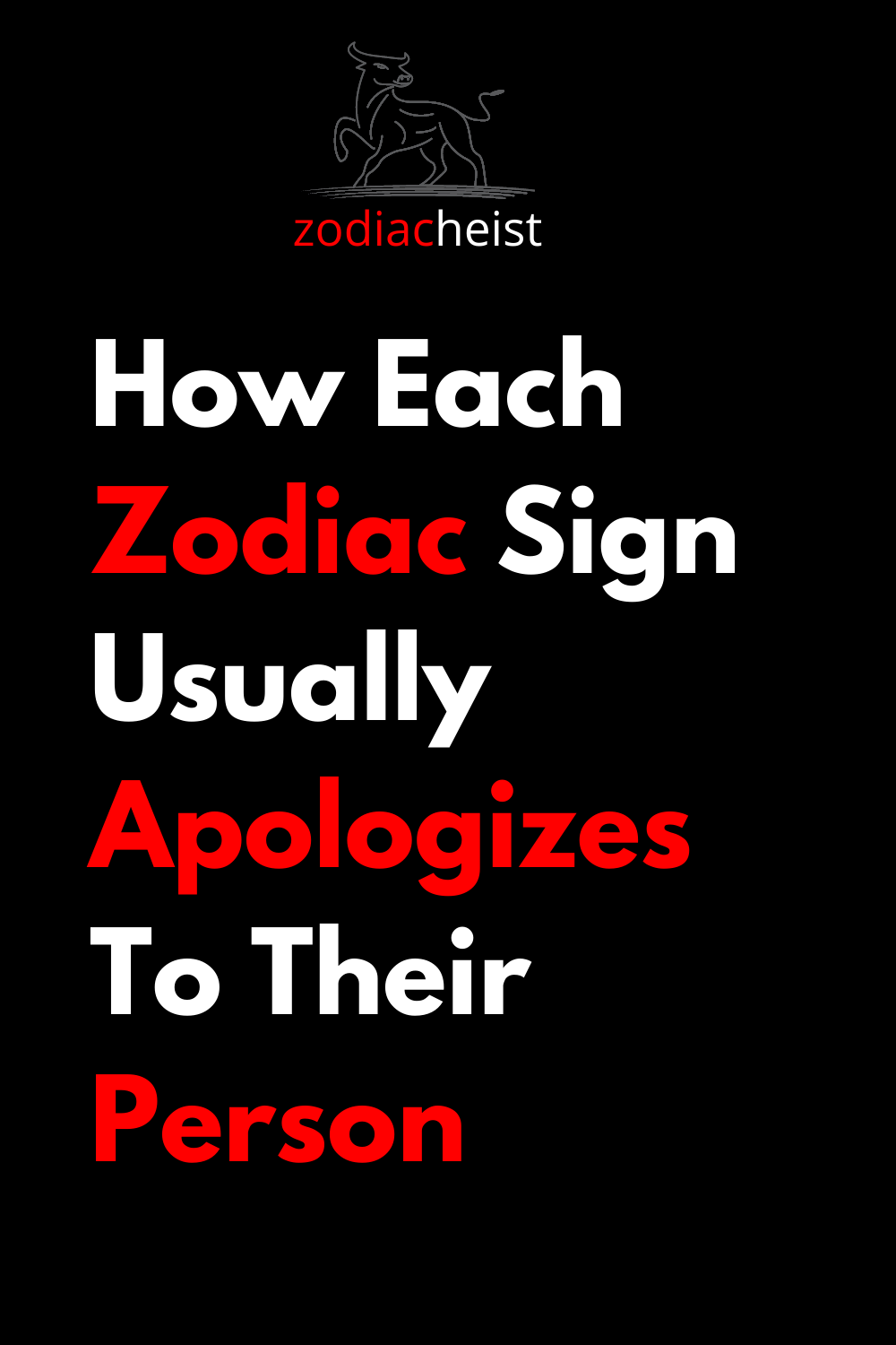 How Each Zodiac Sign Usually Apologizes To Their Person