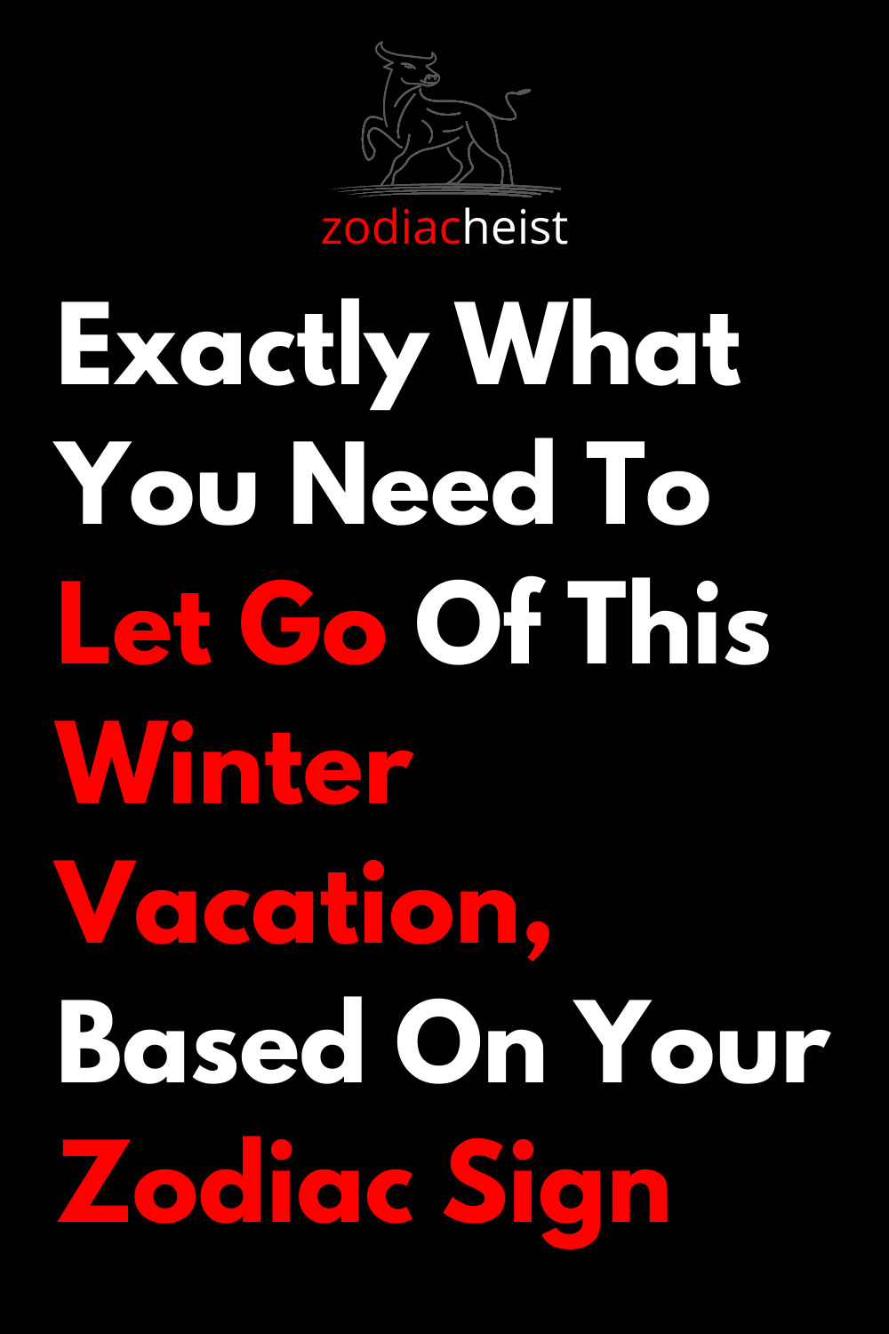Exactly What You Need To Let Go Of This Winter Vacation, Based On Your Zodiac Sign