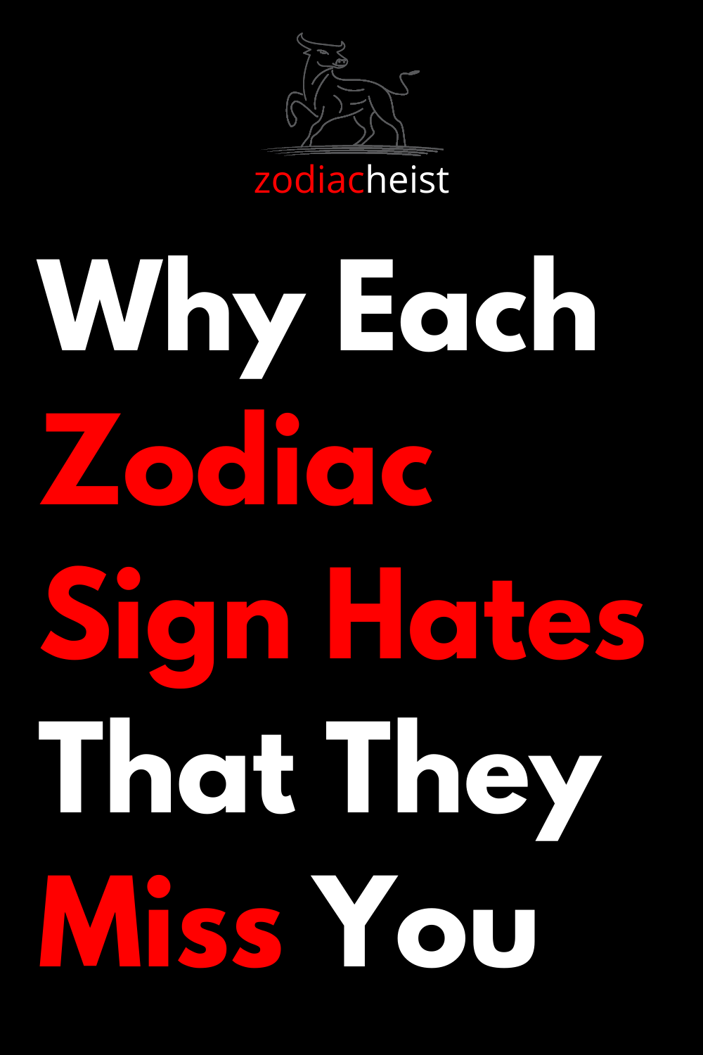 Why Each Zodiac Sign Hates That They Miss You