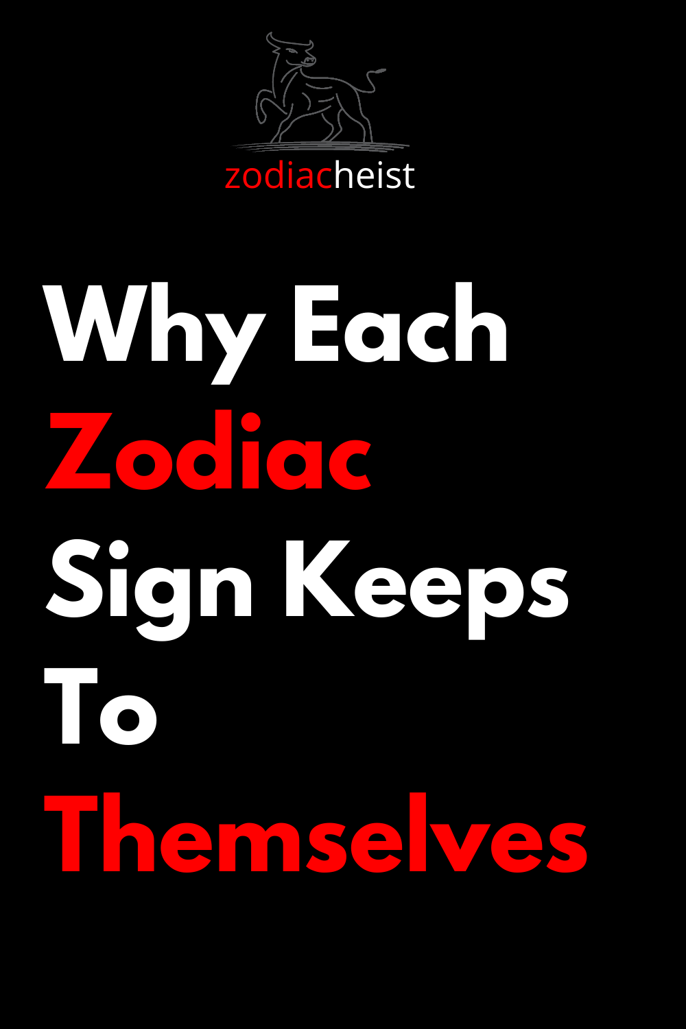 Why Each Zodiac Sign Keeps To Themselves