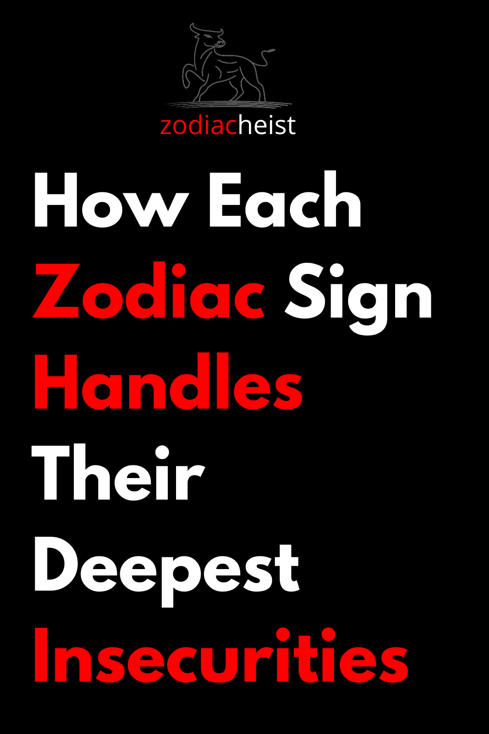 How Each Zodiac Sign Handles Their Deepest Insecurities