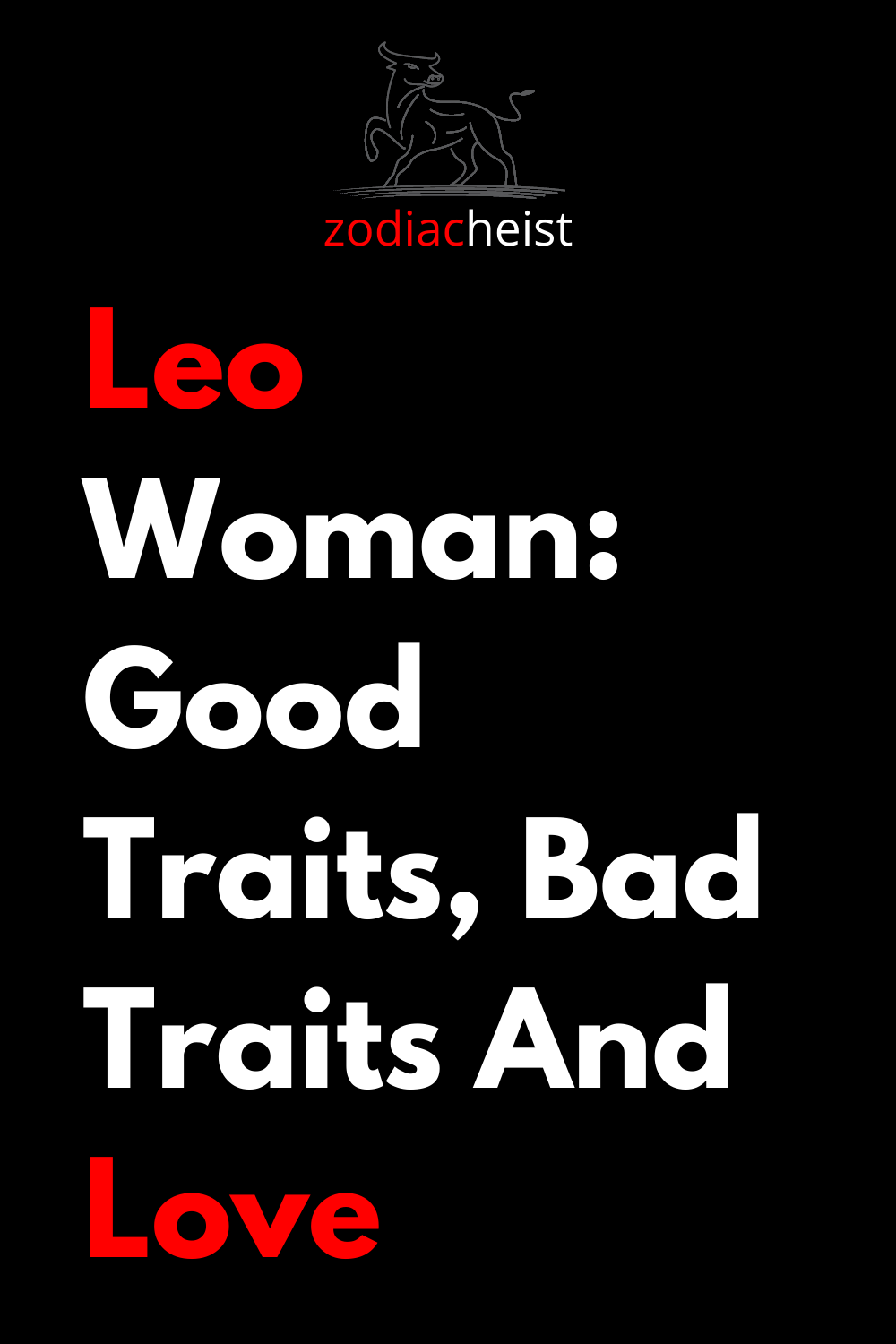 Leo Woman: Good Traits, Bad Traits And Love