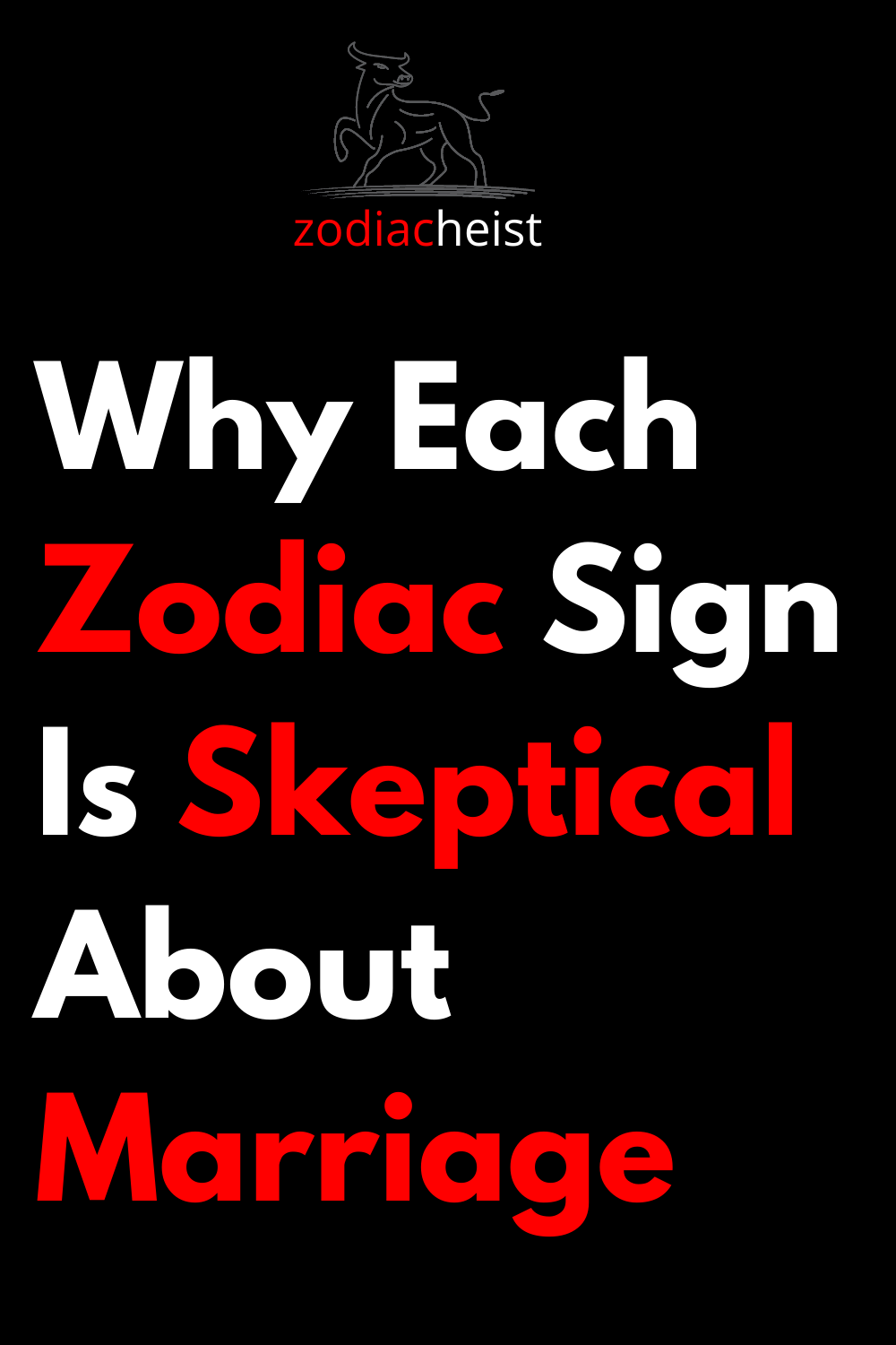 Why Each Zodiac Sign Is Skeptical About Marriage
