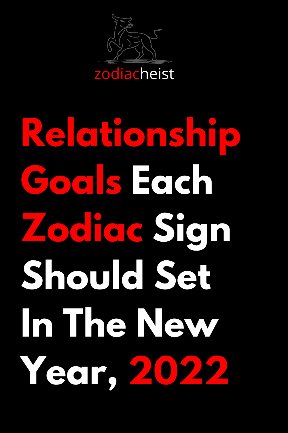 Relationship Goals Each Zodiac Sign Should Set In The New Year, 2022