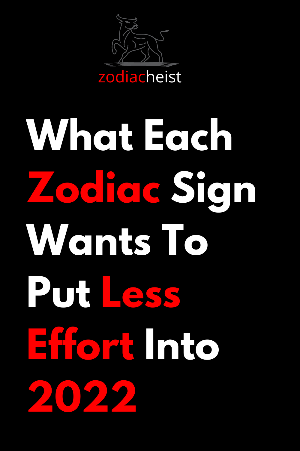 What Each Zodiac Sign Wants To Put Less Effort Into 2022