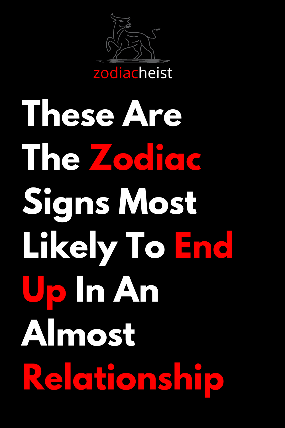 These Are The Zodiac Signs Most Likely To End Up In An Almost Relationship