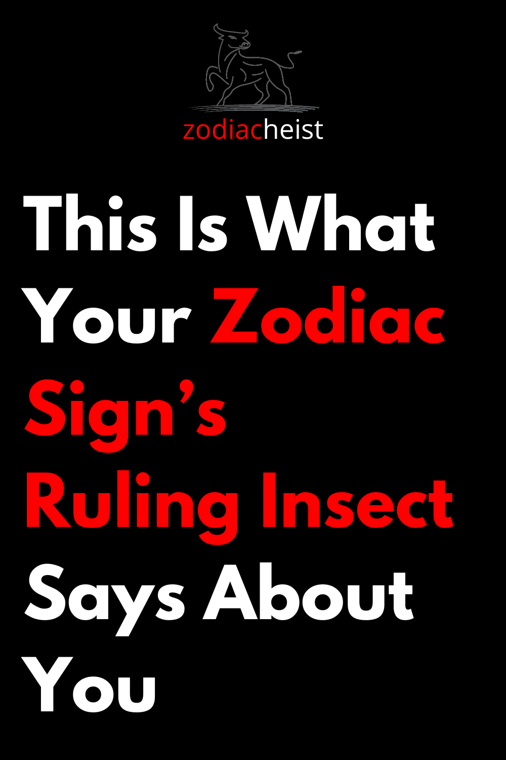 This Is What Your Zodiac Sign’s Ruling Insect Says About You
