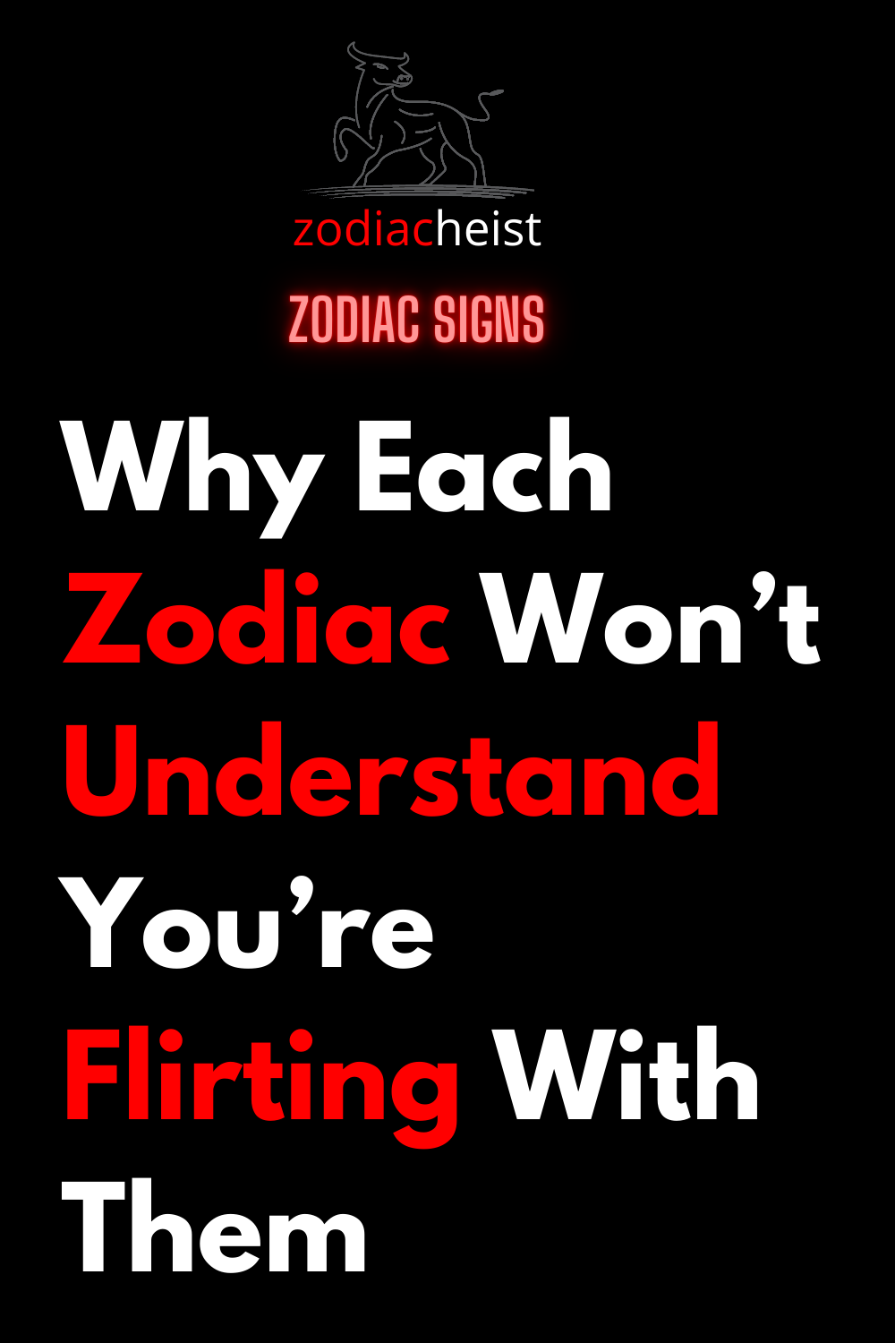 Why Each Zodiac Won’t Understand You’re Flirting With Them