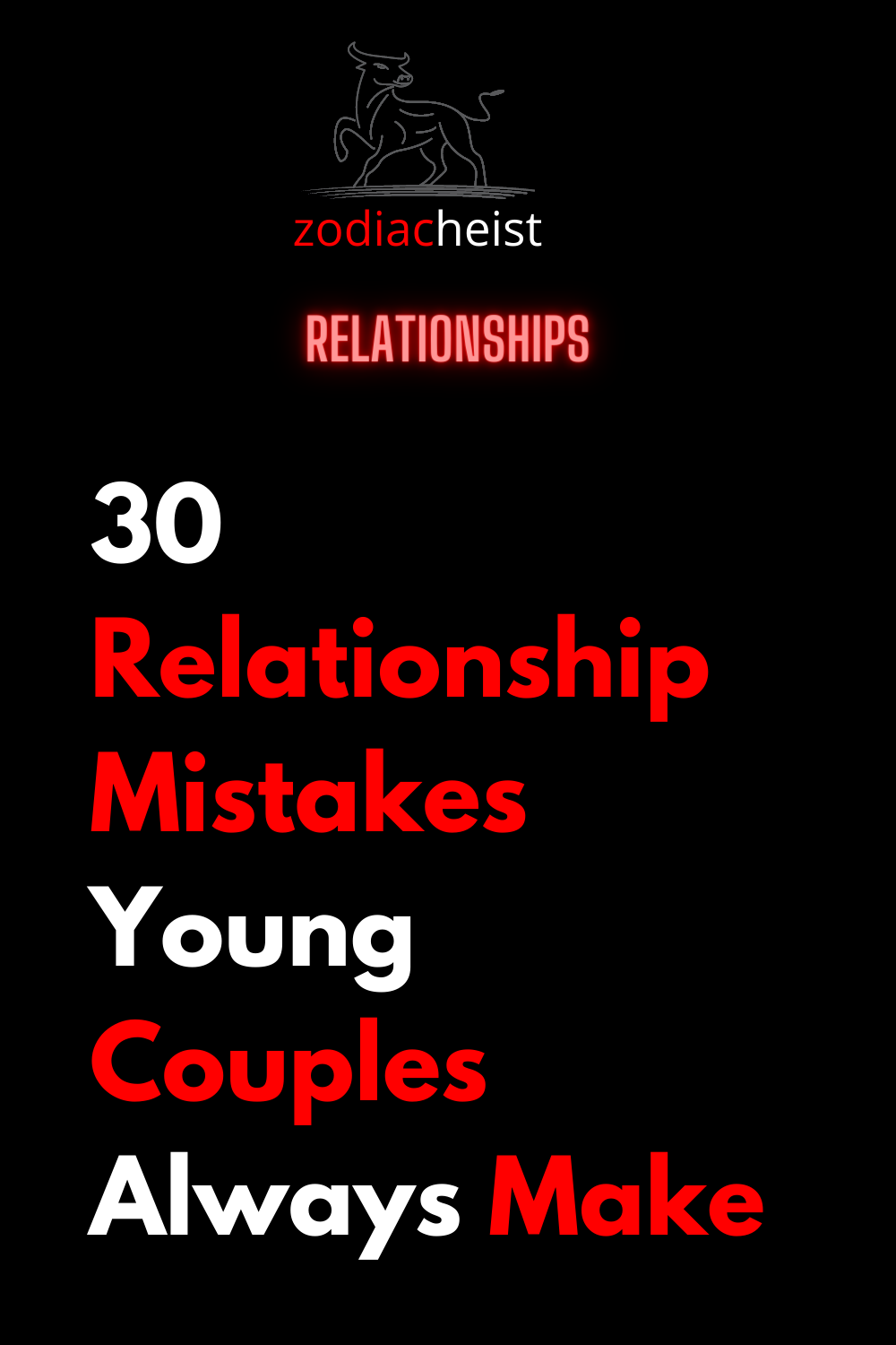 30 Relationship Mistakes Young Couples Always Make