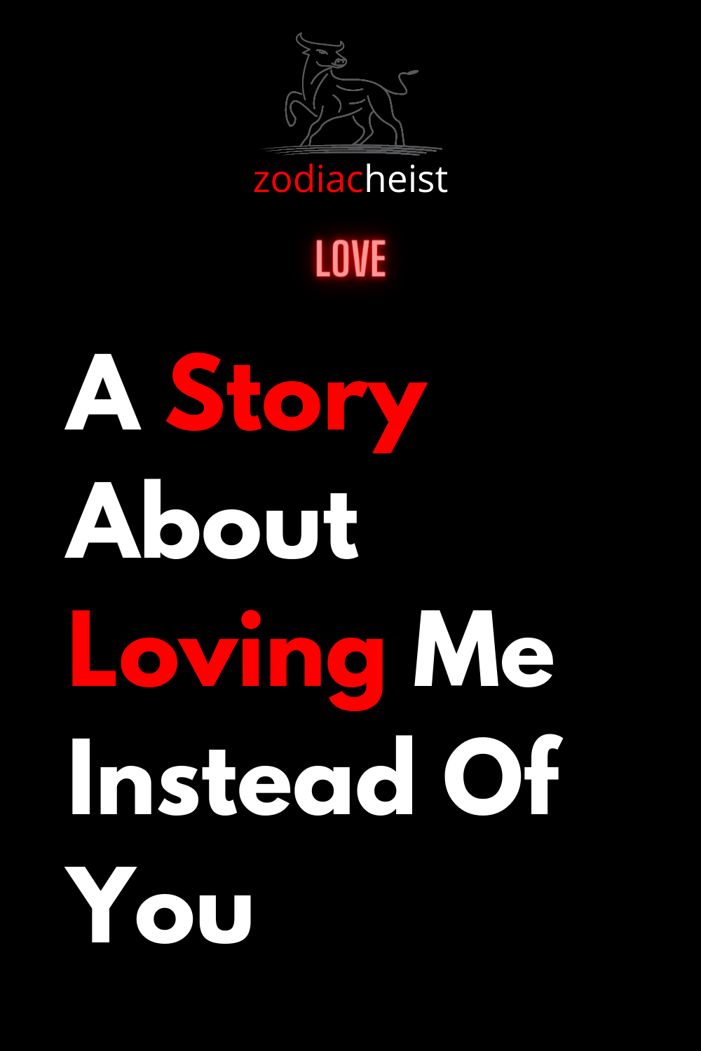 A Story About Loving Me Instead Of You