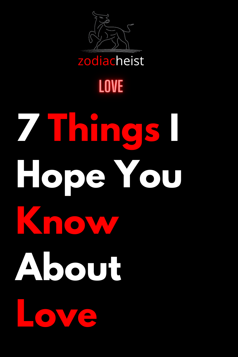 7 Things I Hope You Know About Love