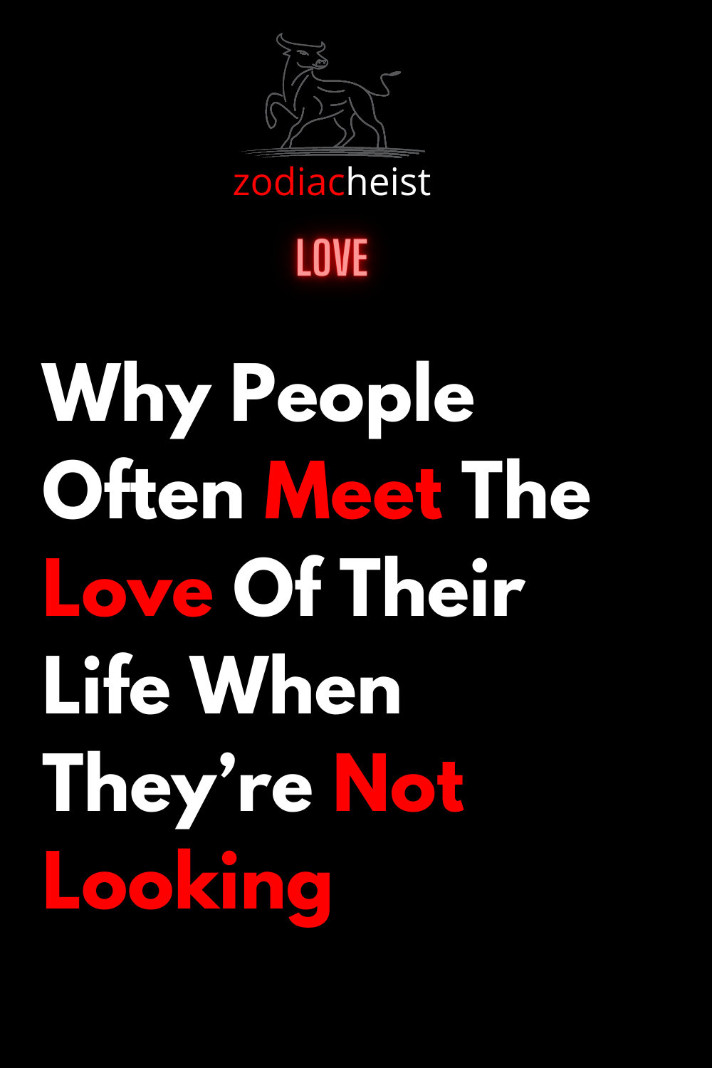 Why People Often Meet The Love Of Their Life When They’re Not Looking