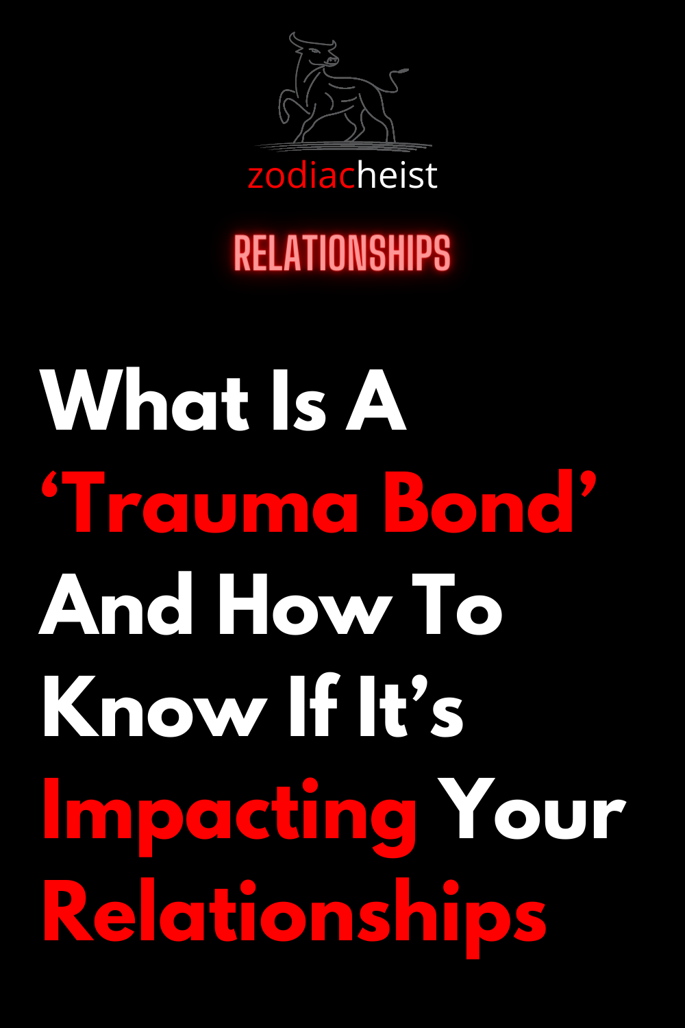 What Is A ‘Trauma Bond’ And How To Know If It’s Impacting Your Relationships