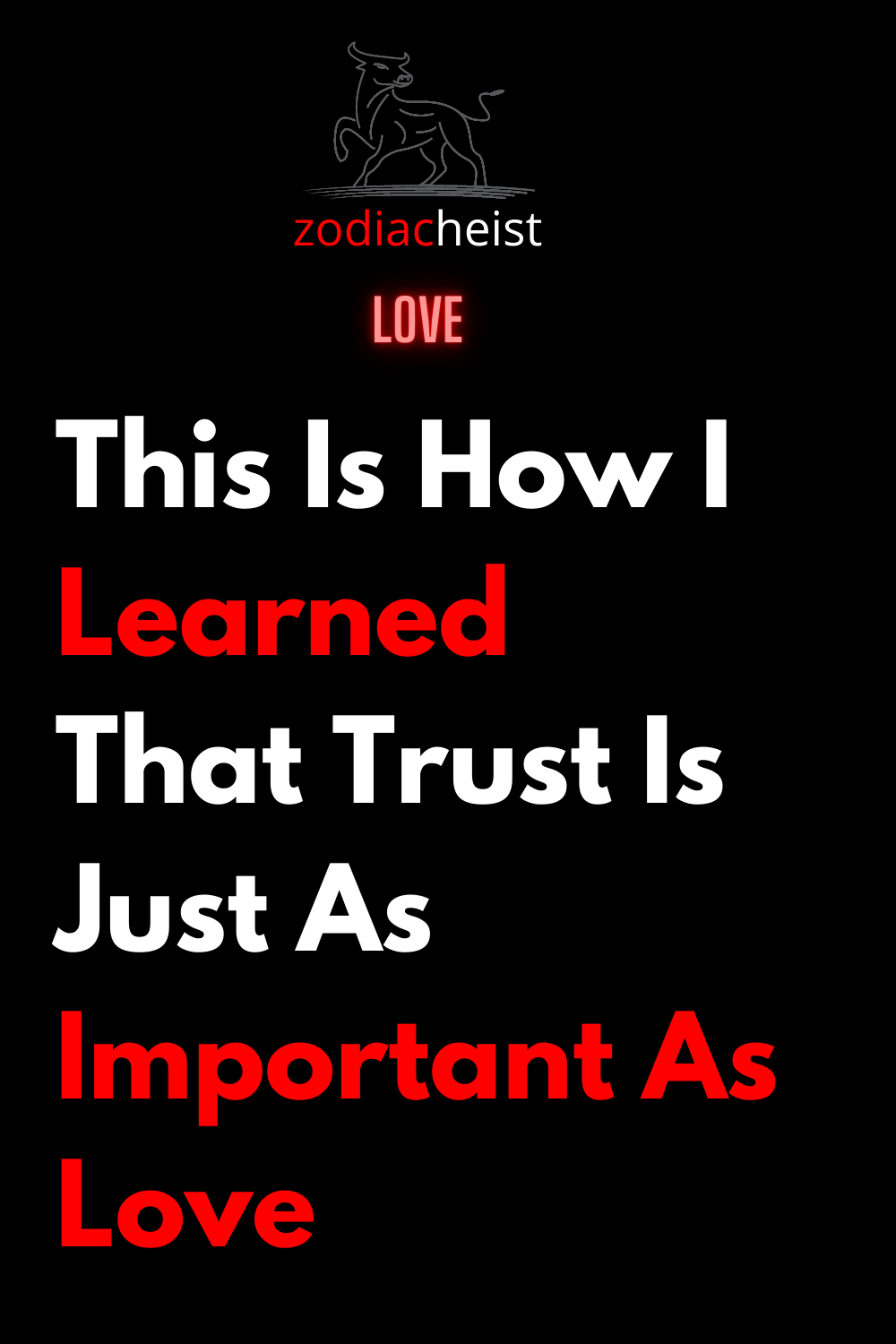 This Is How I Learned That Trust Is Just As Important As Love