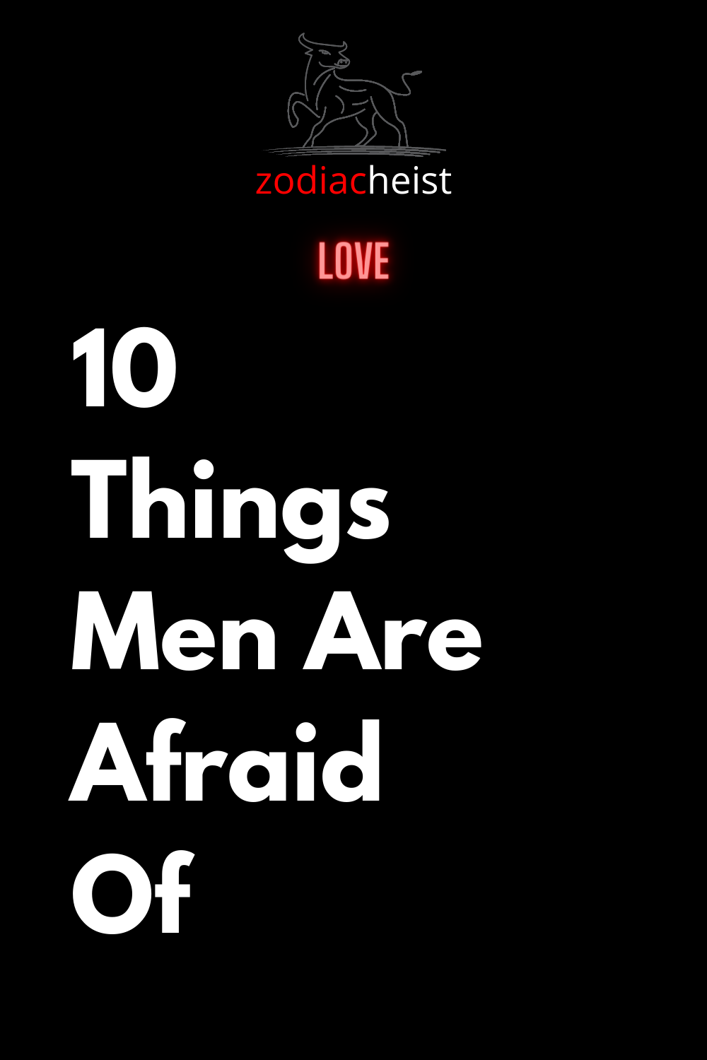 10 Things Men Are Afraid Of