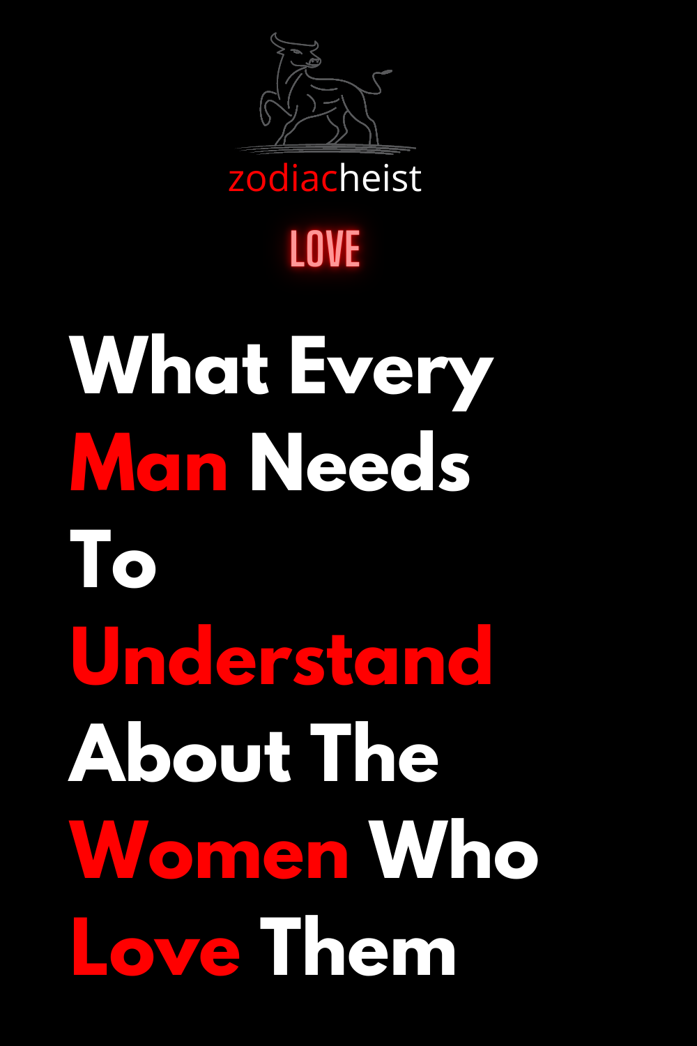 What Every Man Needs To Understand About The Women Who Love Them