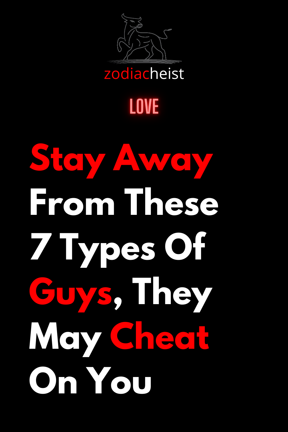 Stay Away From These 7 Types Of Guys, They May Cheat On You