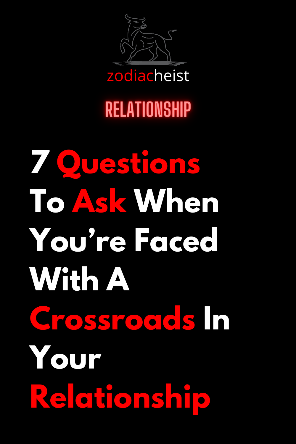 7 Questions To Ask When You’re Faced With A Crossroads In Your Relationship