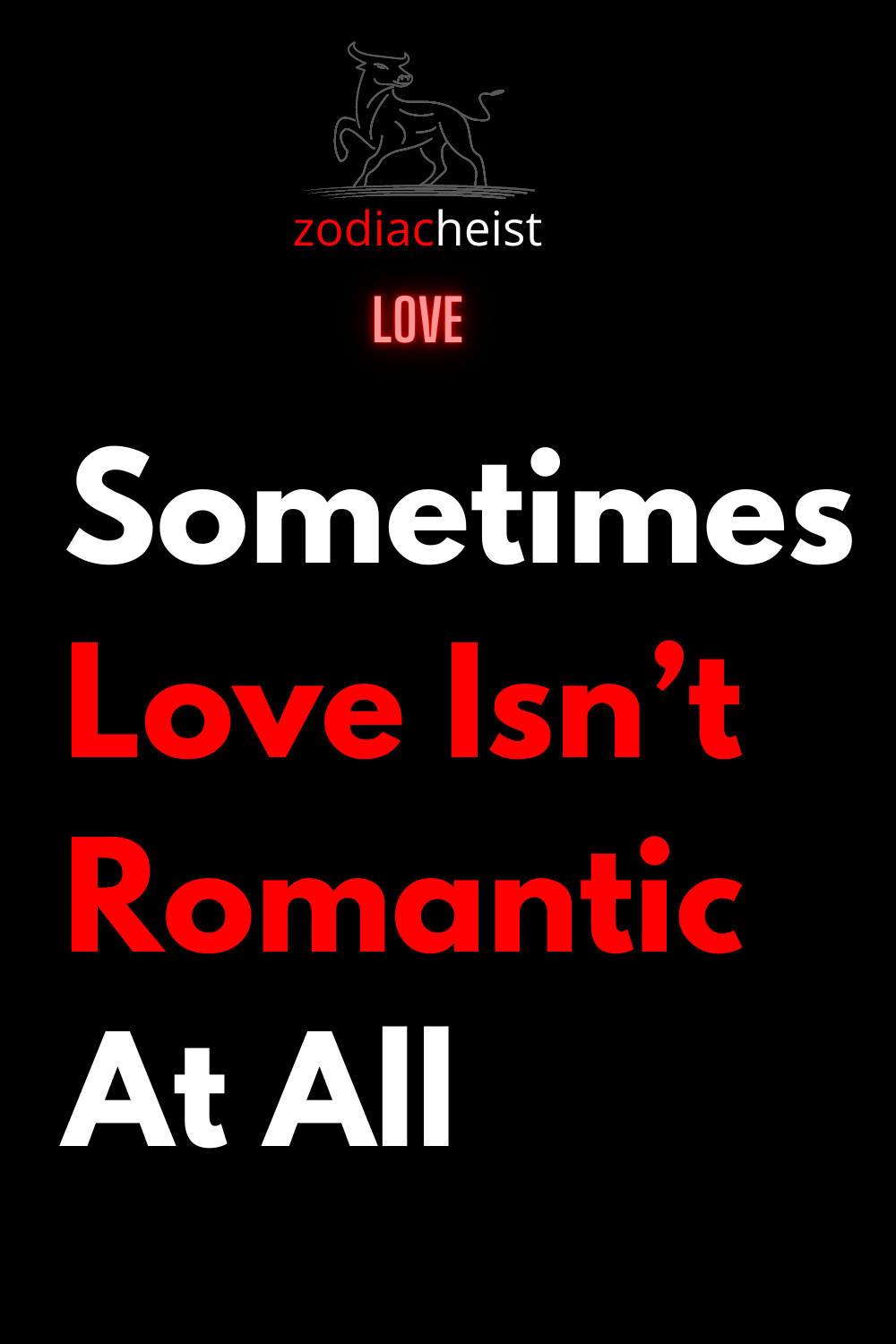 Sometimes Love Isn’t Romantic At All