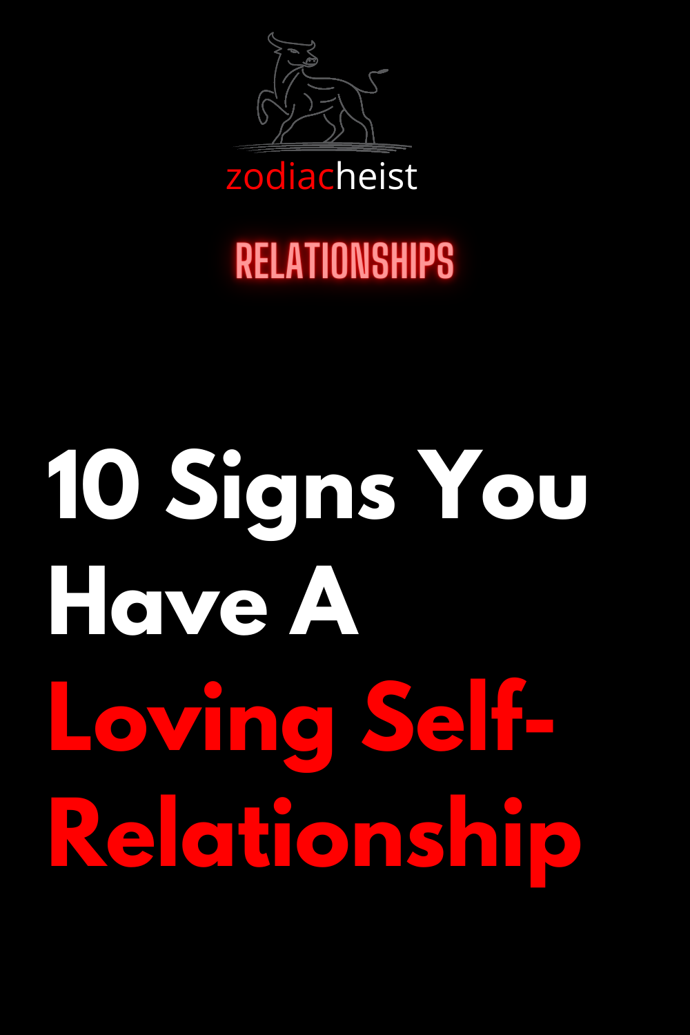 10 Signs You Have A Loving Self-Relationship