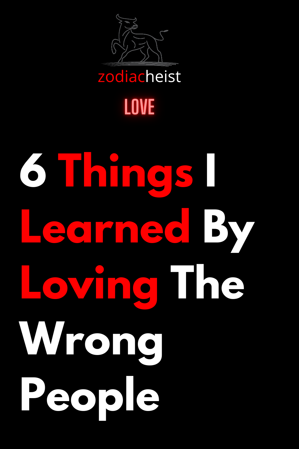 6 Things I Learned By Loving The Wrong People