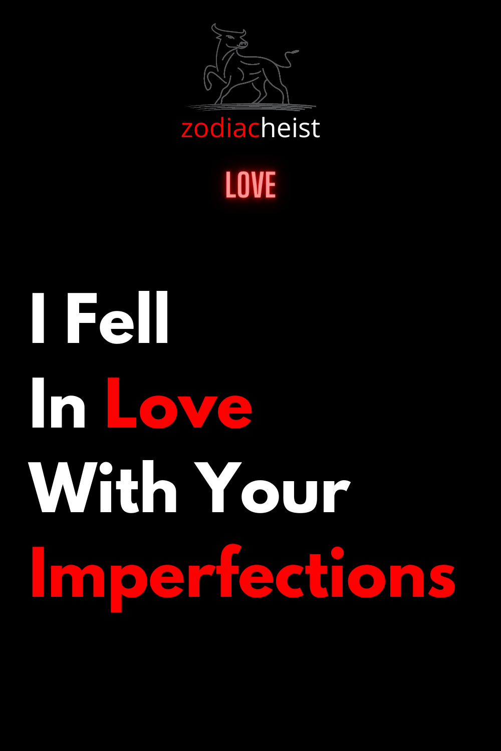 I Fell In Love With Your Imperfections