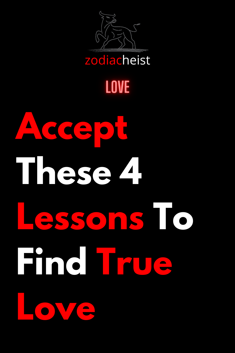 Accept These 4 Lessons To Find True Love