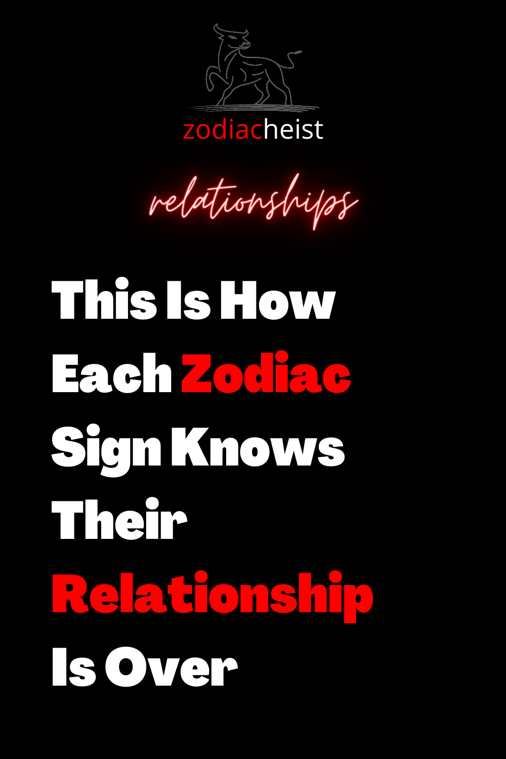 This Is How Each Zodiac Sign Knows Their Relationship Is Over