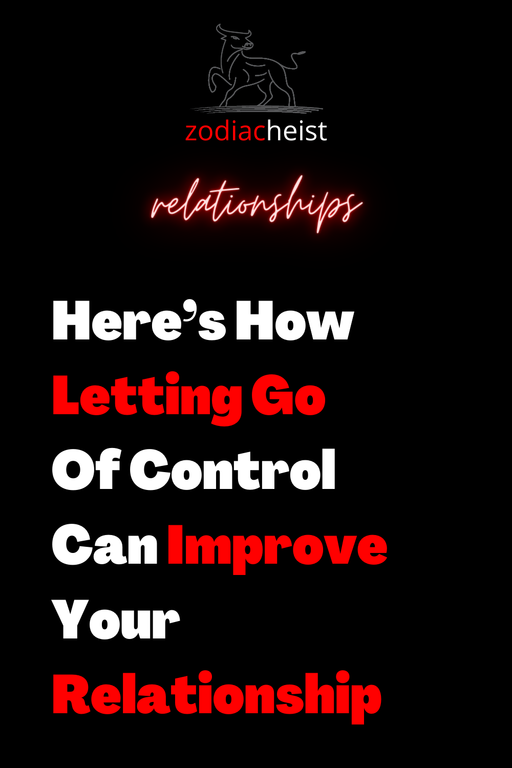 Here’s How Letting Go Of Control Can Improve Your Relationship