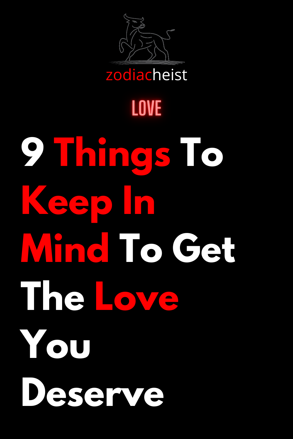 9 Things To Keep In Mind To Get The Love You Deserve