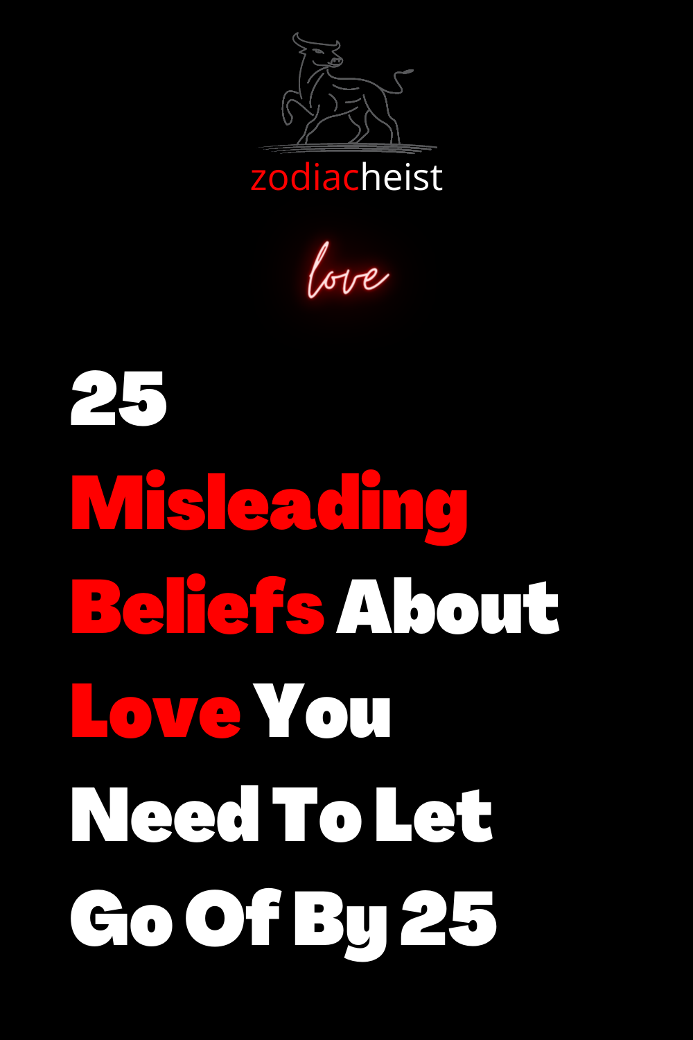 25 Misleading Beliefs About Love You Need To Let Go Of By 25