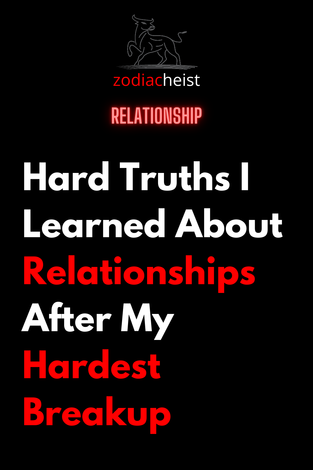 Hard Truths I Learned About Relationships After My Hardest Breakup