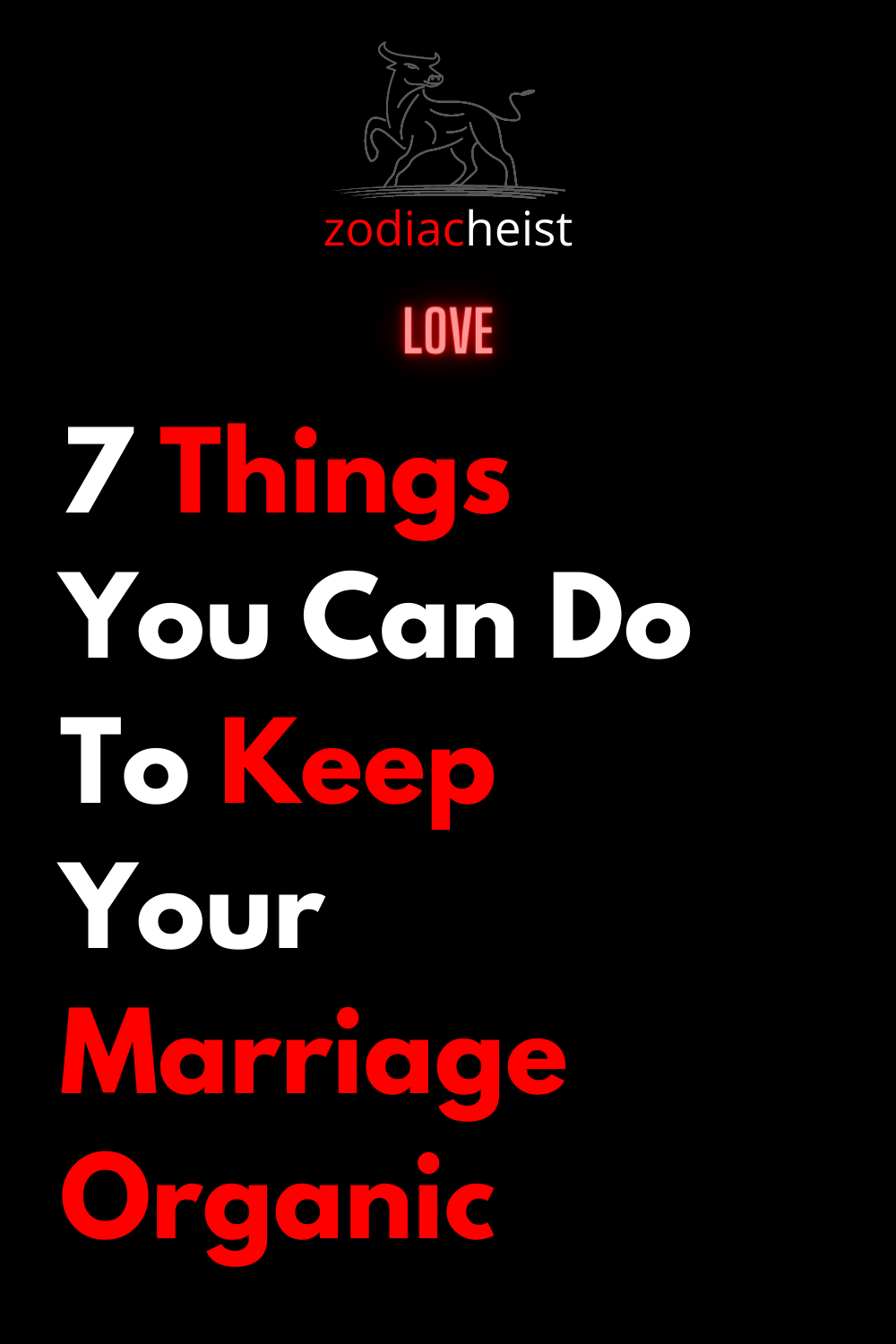 7 Things You Can Do To Keep Your Marriage Organic