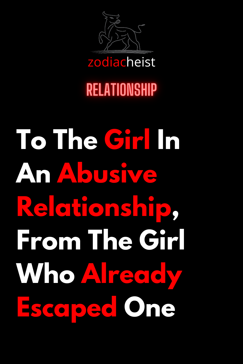 To The Girl In An Abusive Relationship, From The Girl Who Already Escaped One