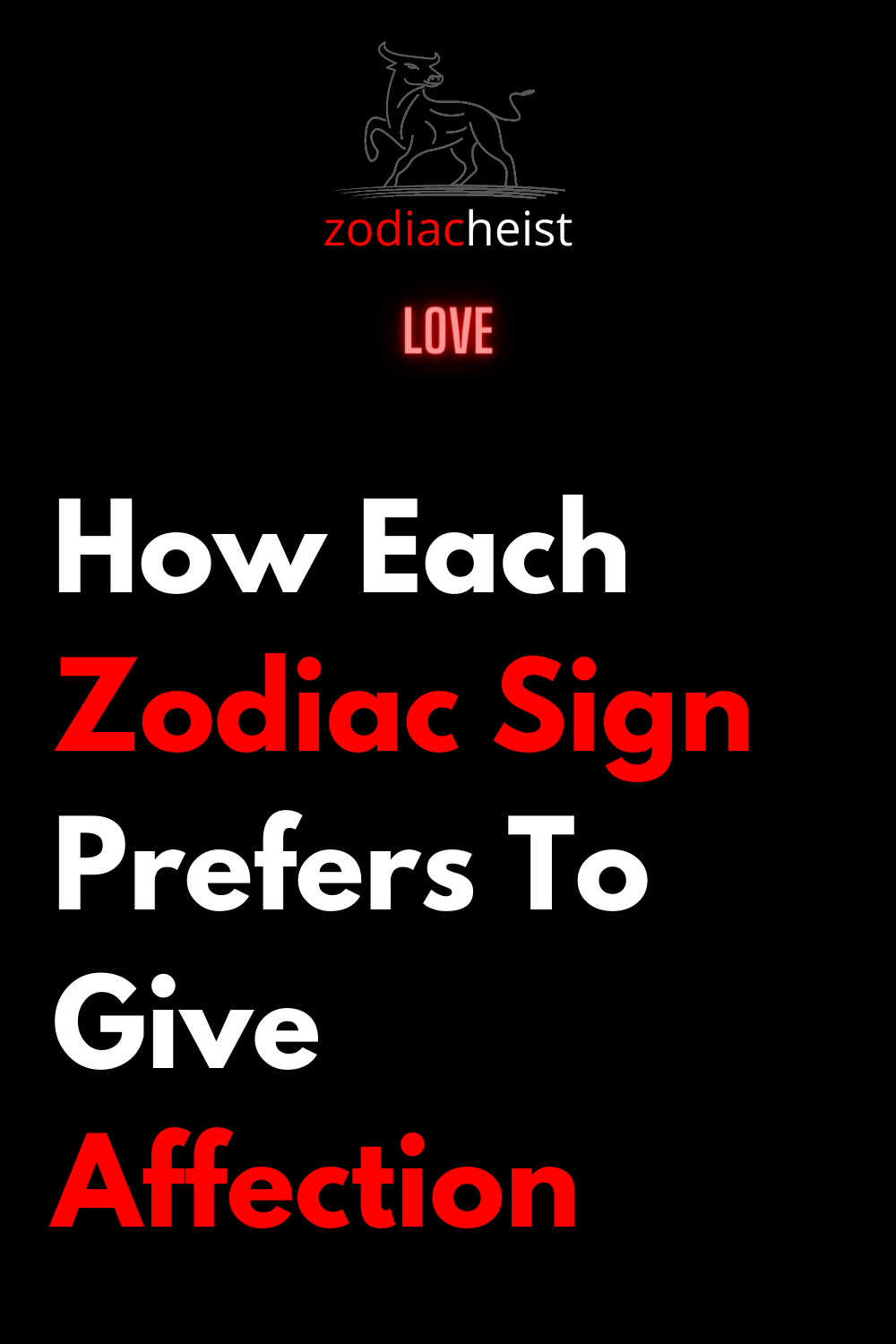 How Each Zodiac Sign Prefers To Give Affection