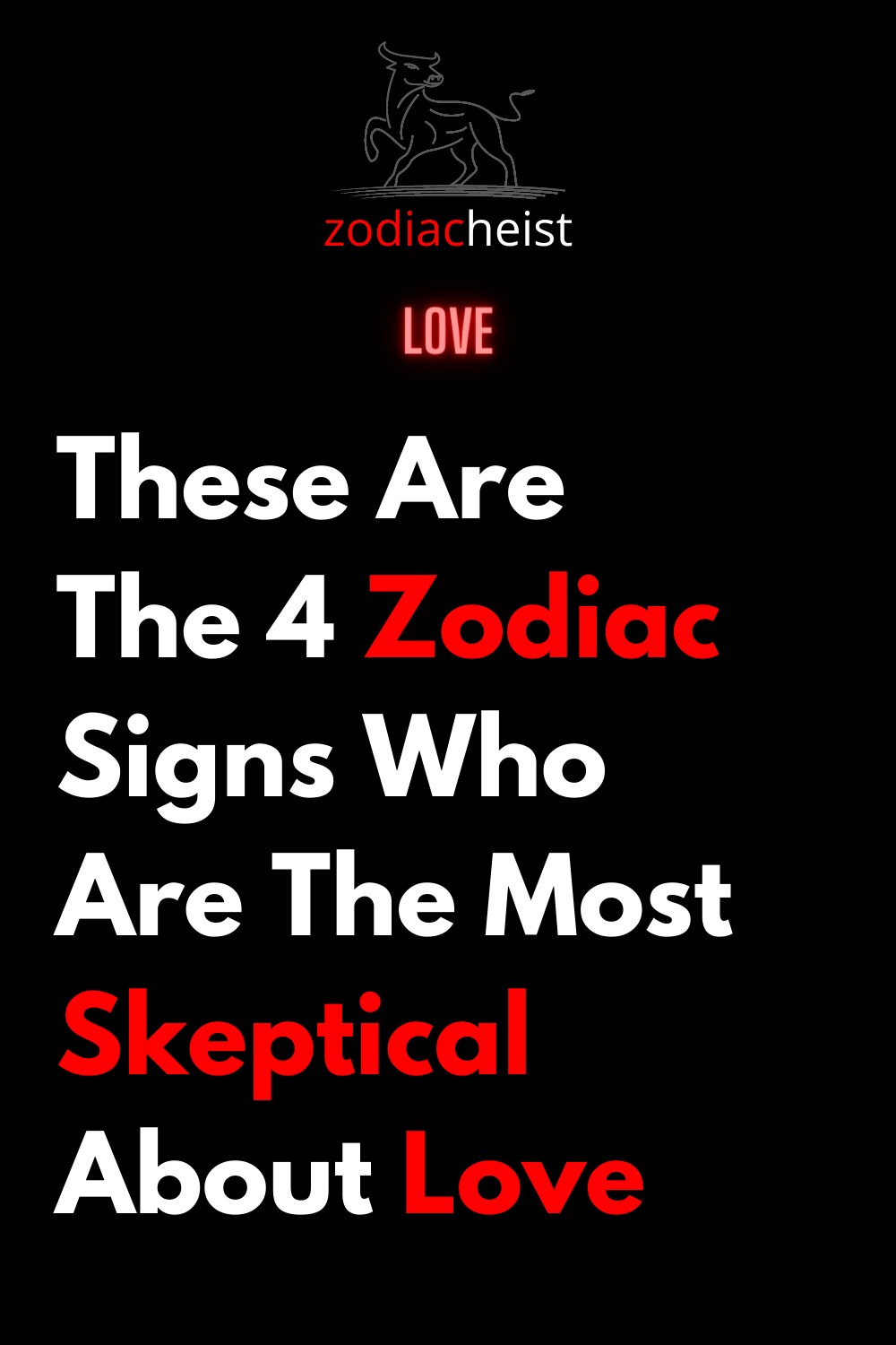 These Are The 4 Zodiac Signs Who Are The Most Skeptical About Love