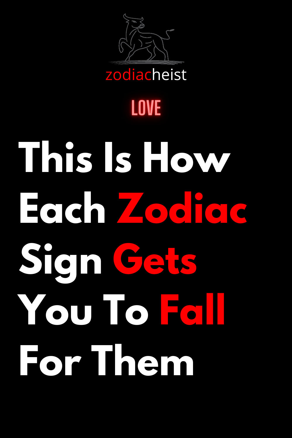 This Is How Each Zodiac Sign Gets You To Fall For Them