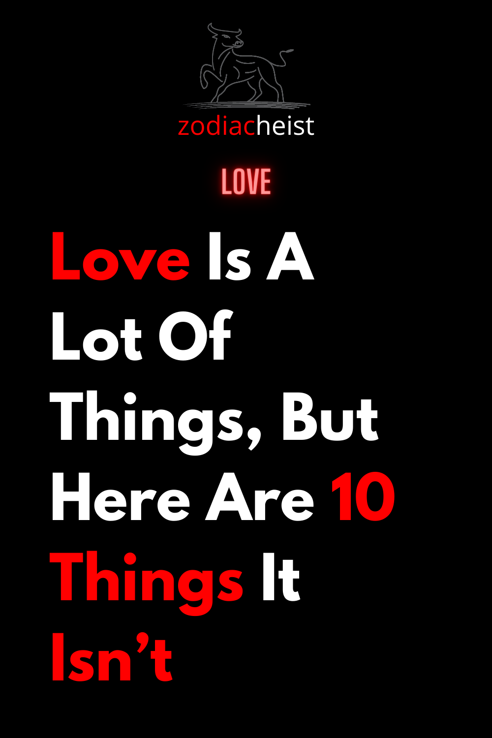 Love Is A Lot Of Things, But Here Are 10 Things It Isn’t