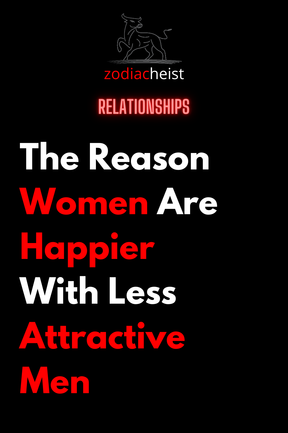 The Reason Women Are Happier With Less Attractive Men