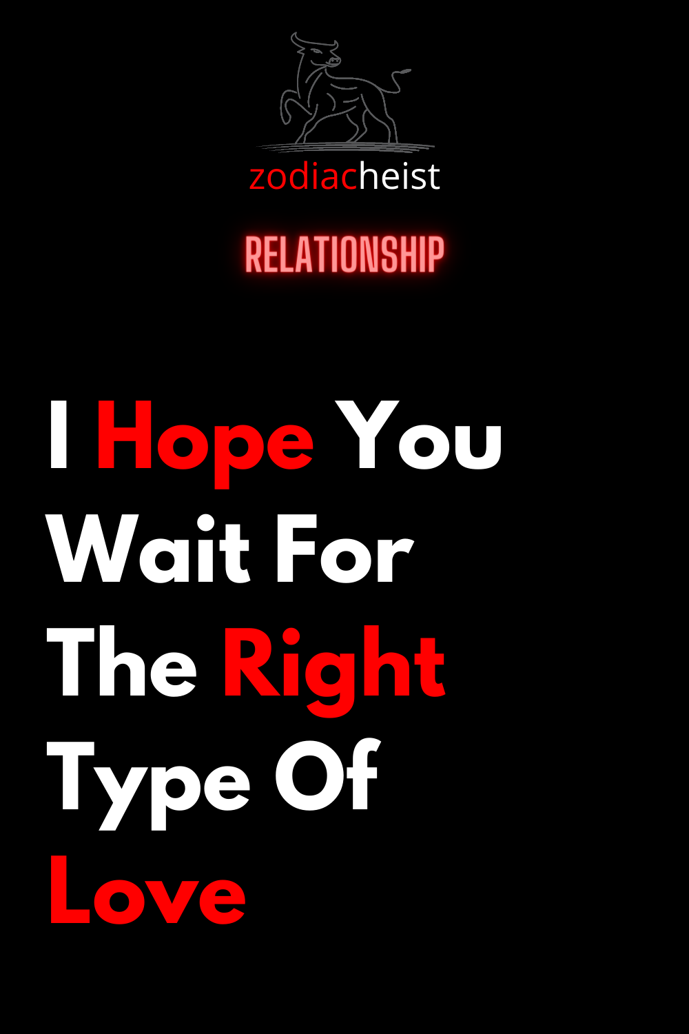 I Hope You Wait For The Right Type Of Love